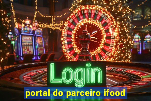 portal do parceiro ifood